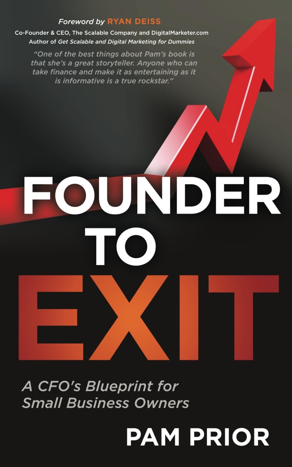 Founder to Exit: A CFO’s Blueprint for Small Business Owners – paperback Pri…