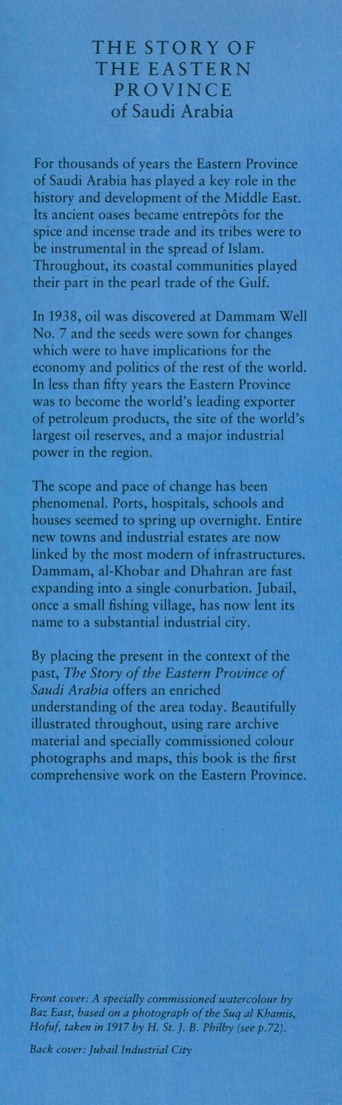 The Story of the Eastern Province of Saudi Arabia by William Facey HB 1994 W7