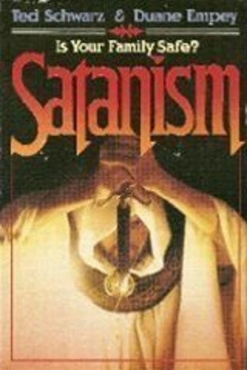 Satanism Paperback Duane, Schwarz, Ted Empey