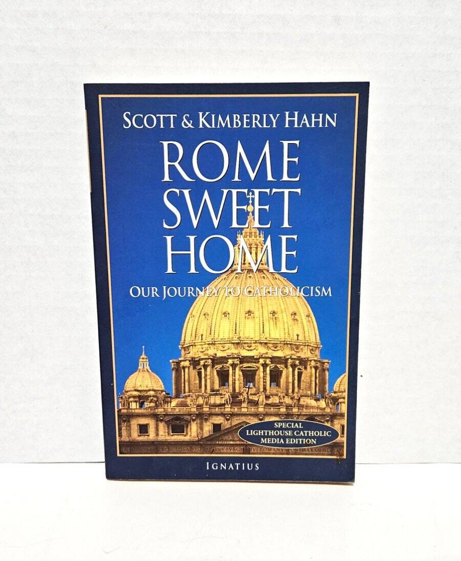 Rome Sweet Home: Our Journey to Catholicism Kimberly and Scott Hahn 1993 PB