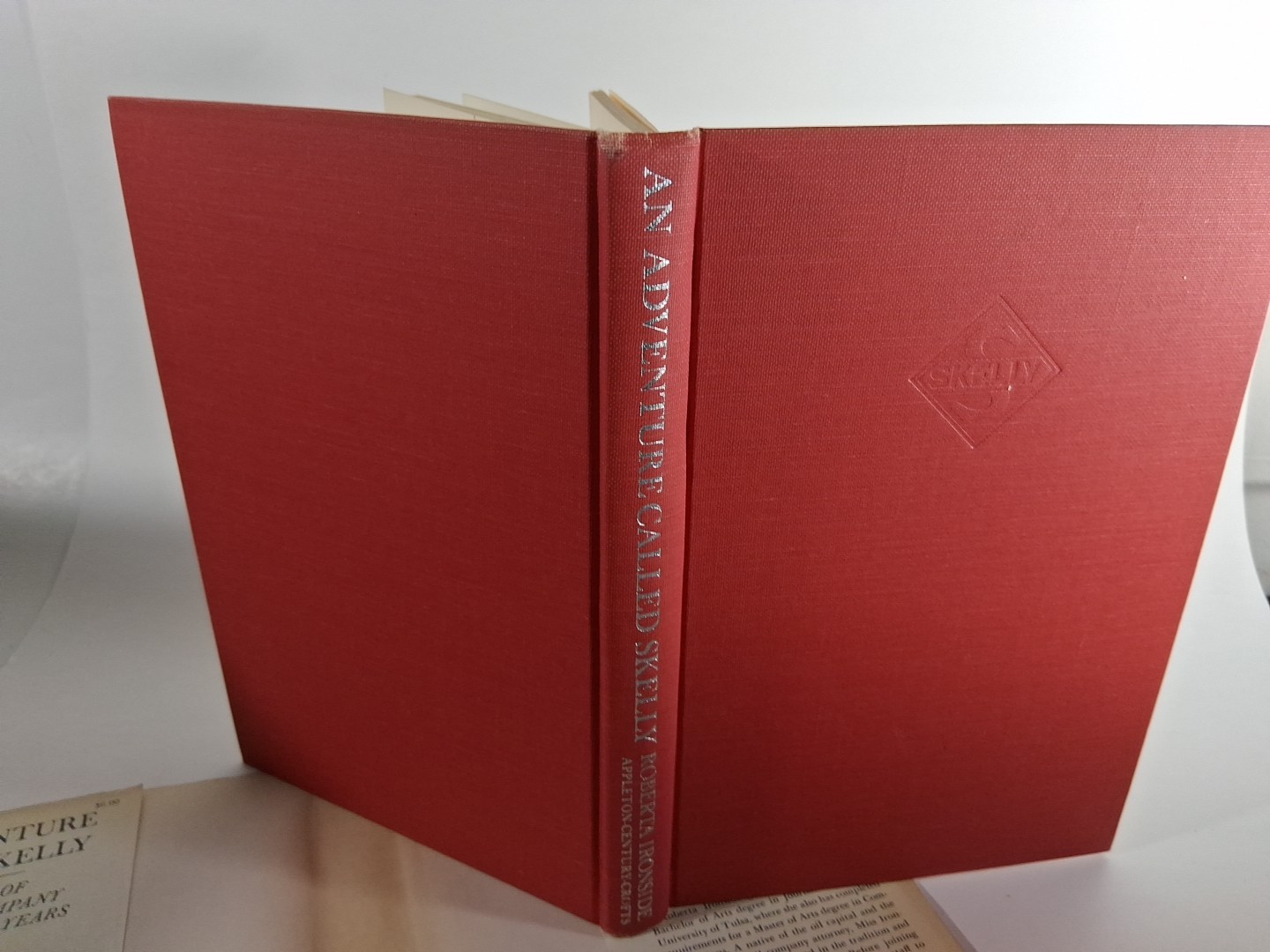 AN ADVENTURE CALLED SKELLY;: A HISTORY OF SKELLY OIL By Roberta Louise Ironside