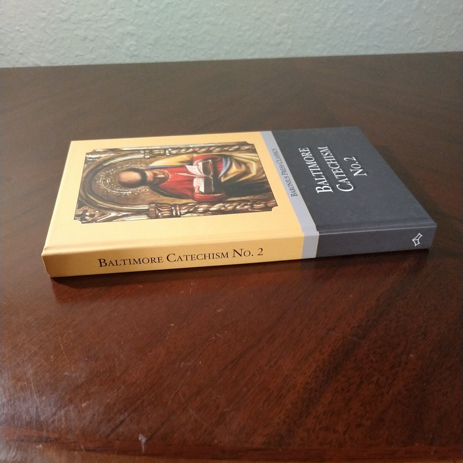 Baltimore Catechism No. 2 (Hardcover, Baronius Press, 2013)