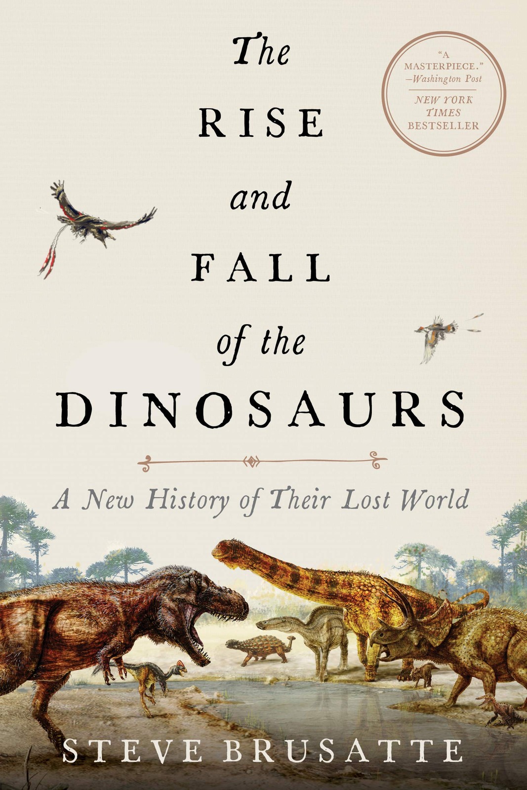 The Rise and Fall of the Dinosaurs: A New History of a Lost World: The Defin…