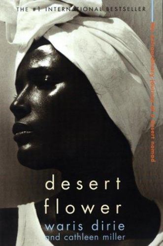 Desert Flower : The Extraordinary Journey of a Desert Nomad, Paperback by Dir…