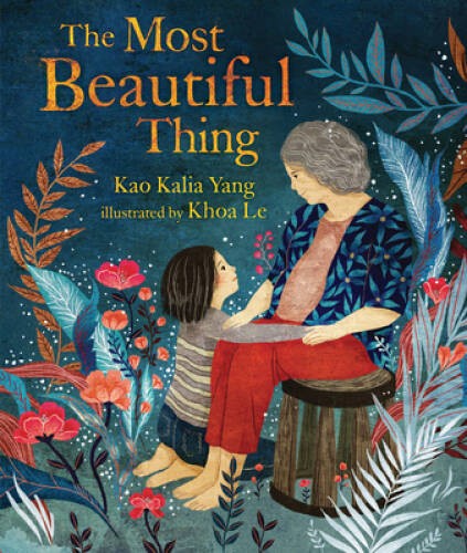 The Most Beautiful Thing – Hardcover By Yang, Kao Kalia – VERY GOOD