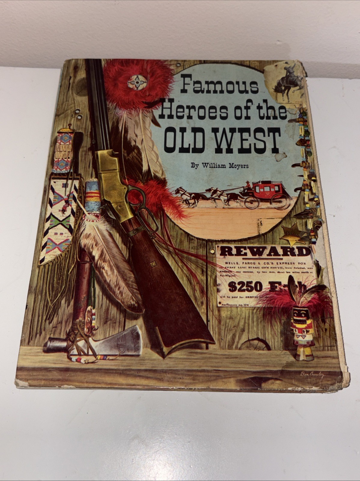 Famous Heroes of The OLD WEST by William Moyers (1957 1st Edition Hardcover)