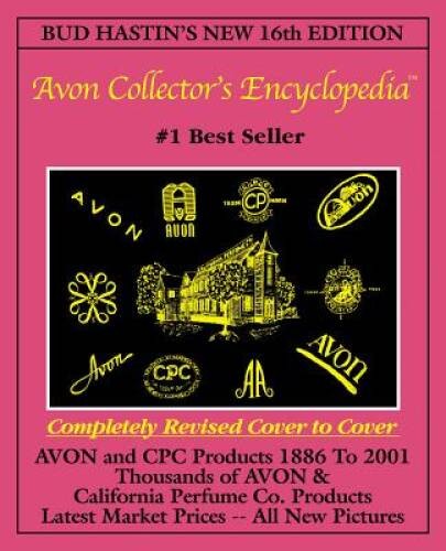 Bud Hastin’s Avon Collector’s Encyclopedia (New 16th Edition For 2001) – – GOOD