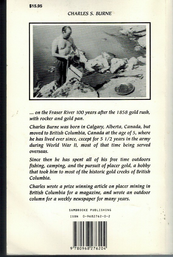 FRASER RIVER GOLD FEVER OF 1858 BURNE SGND. PBK 1997 VG
