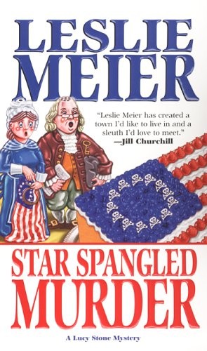Star Spangled Murder (Lucy Stone Mysteries, No. 11) Meier, Leslie paperback …