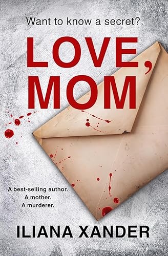 Love, Mom: A fast-paced psychological thriller with several tw…