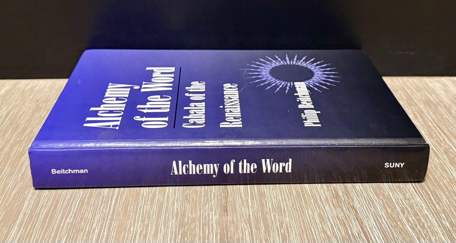 ALCHEMY OF THE WORD: CABALA OF THE RENAISSANCE by Philip Beitchman 1998 *HC*
