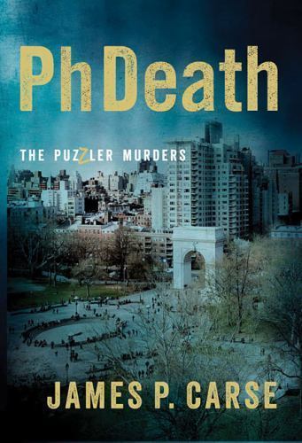 Phdeath: The Puzzler Murders by Carse, James