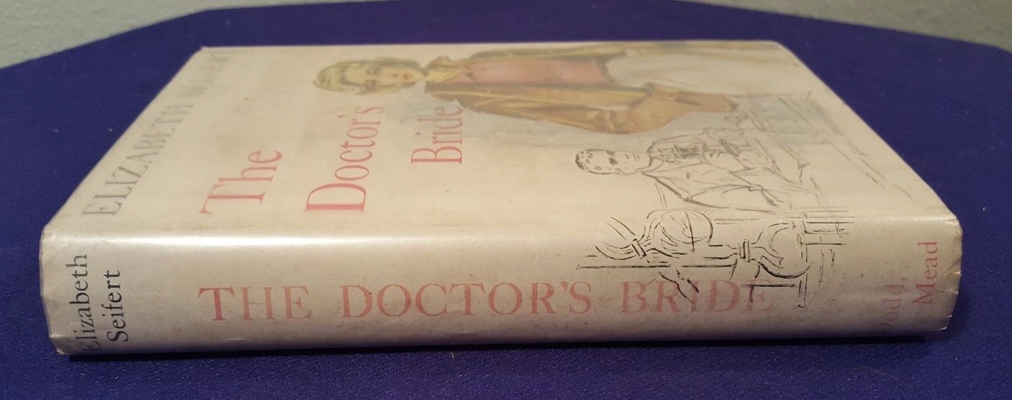 1960 THE DOCTORS BRIDE Hardcover Book by ELIZABETH SEIFERT