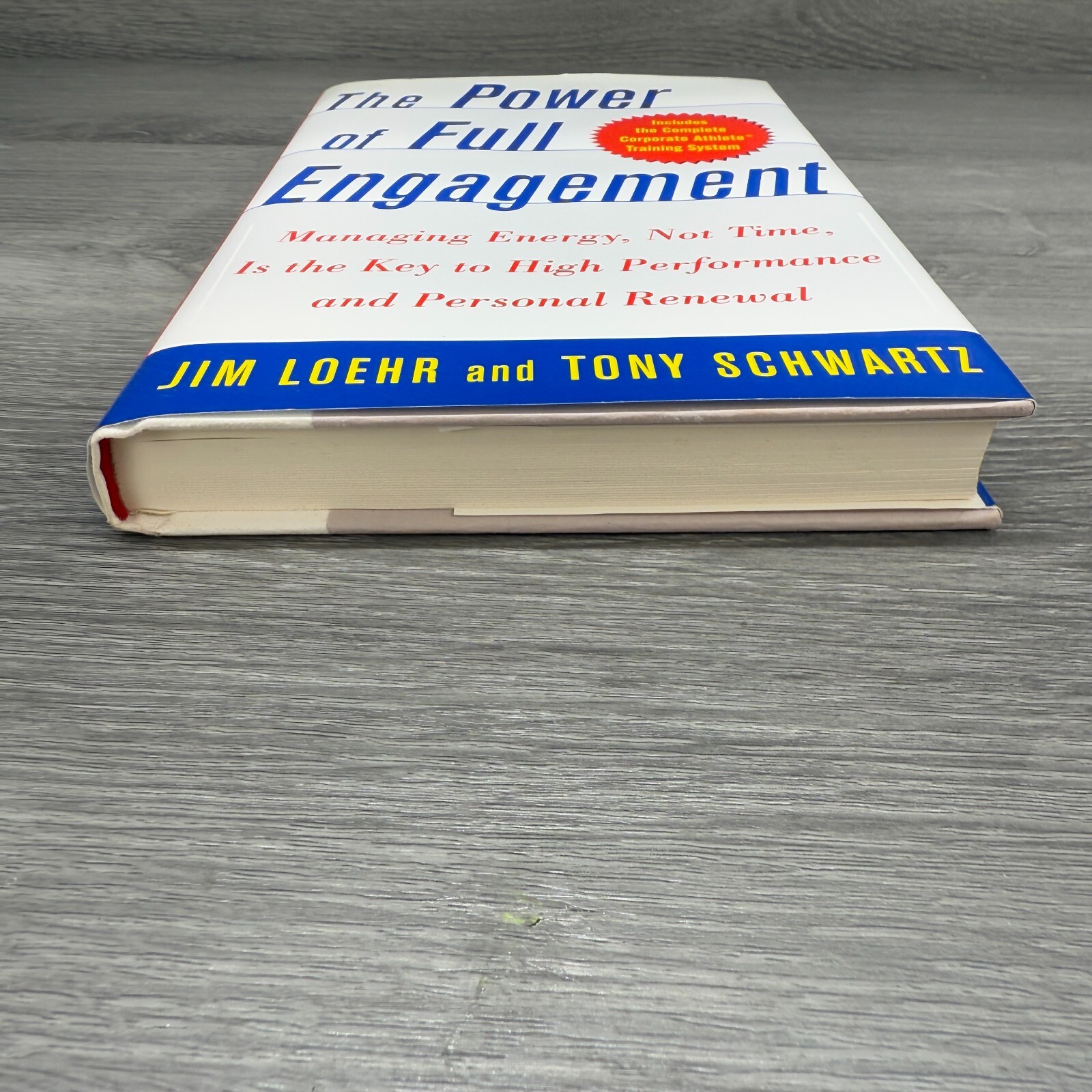 The Power of Full Engagement Jim Loehr & Tony Schwartz Managing Energy Book 2003