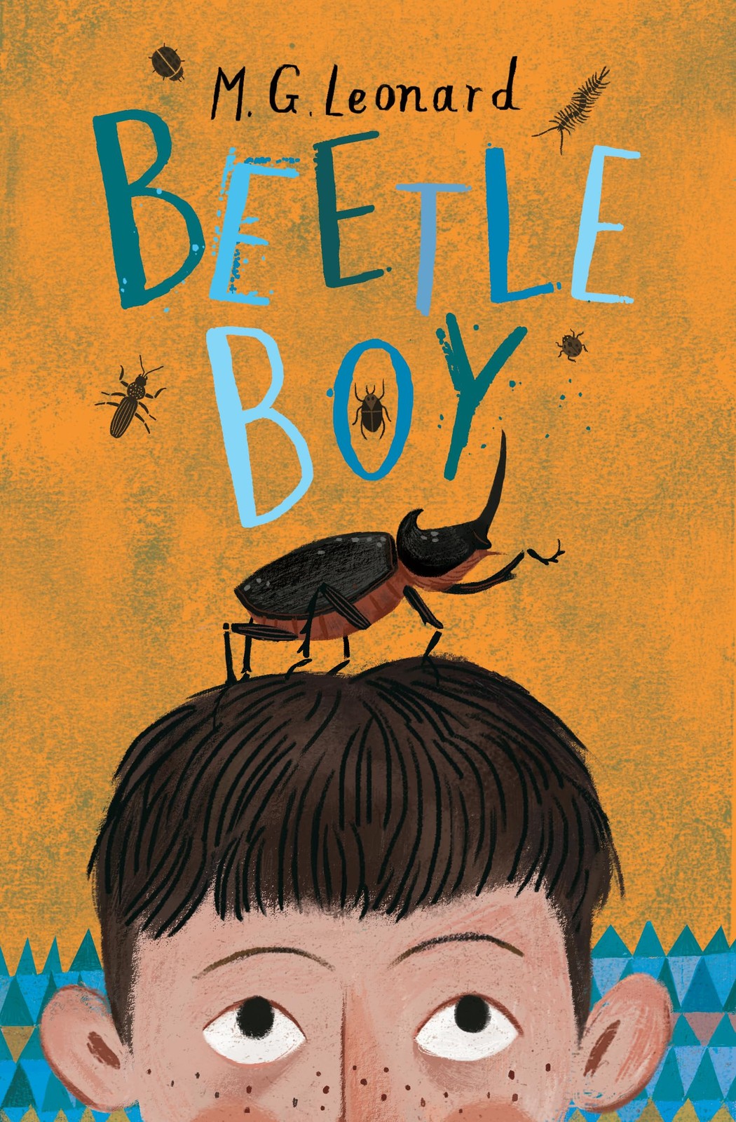 Beetle Boy (The Battle of the Beetles) by M.G. Leonard