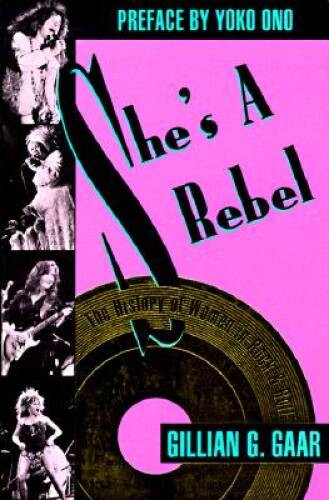 DEL-Shes a Rebel: The History of Women in Rock and Roll – Paperback – GOOD