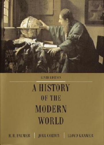 A History of the Modern World (9th Edition), Palmer, R. R.,Kramer, Lloyd,Colton,