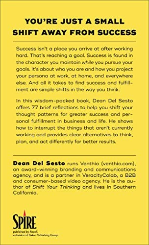 Shift Your Thinking for Success: 77 Ways to Win at Work and in Li