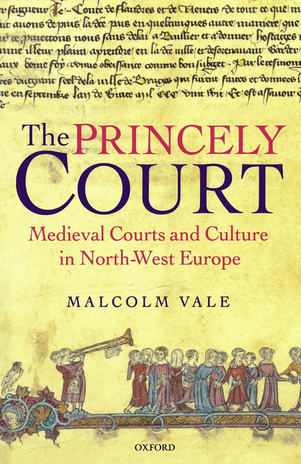 The Princely Court: Medieval Courts and Culture in North-West Europe, 1270-1…