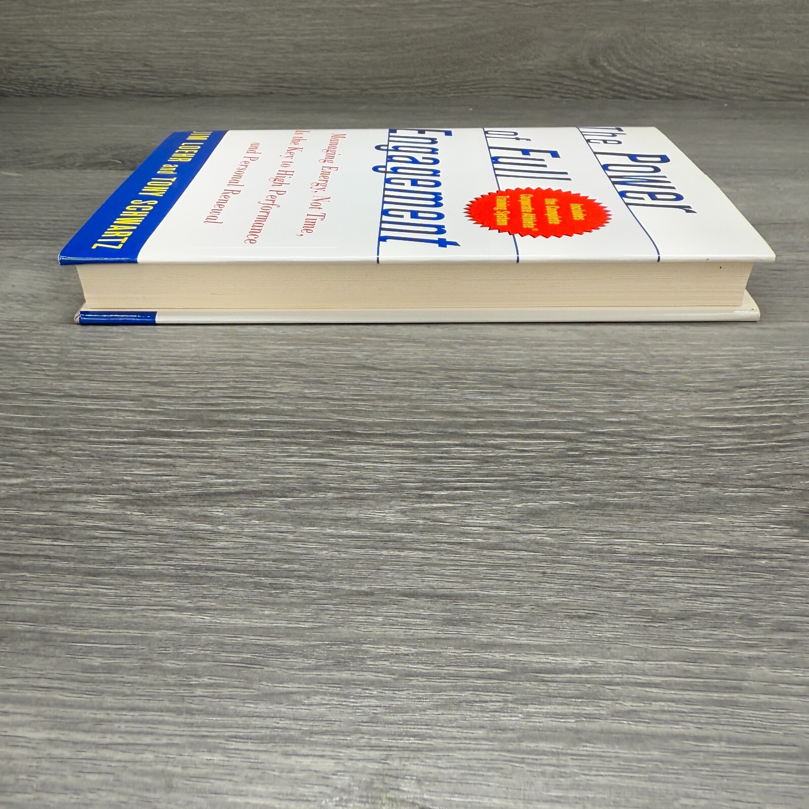 The Power of Full Engagement Jim Loehr & Tony Schwartz Managing Energy Book 2003