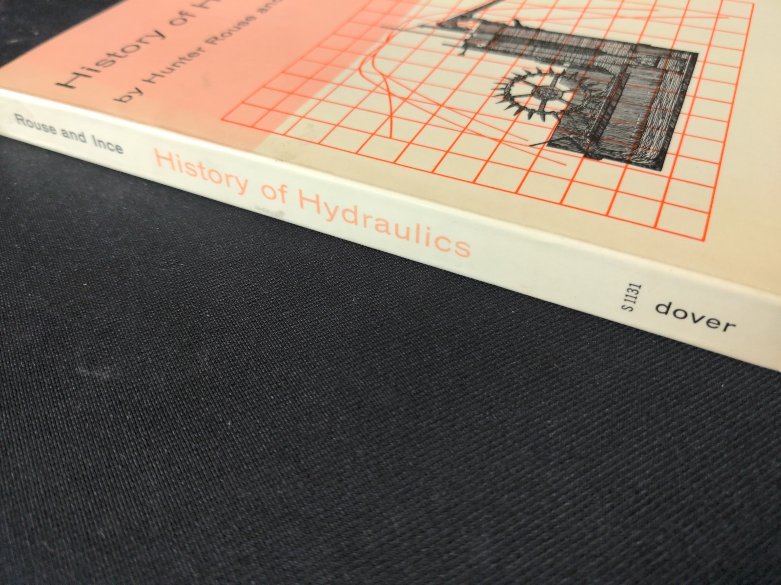History of Hydraulics by Hunter Rouse and Simon Ince Dover Edition 1963