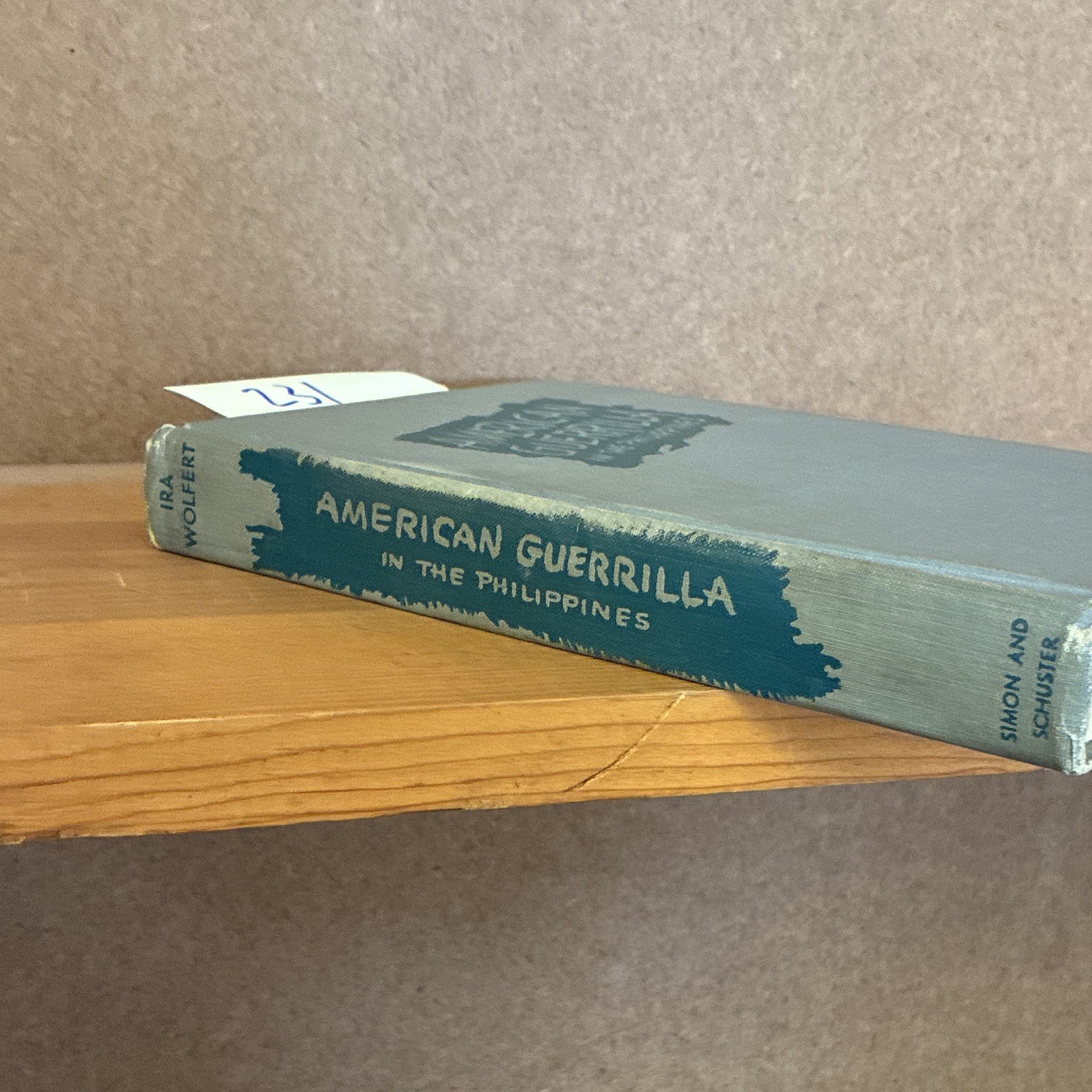 Ira Wolfert American Guerrilla in the Philippines HC Simon & Schuster 1945 WWII