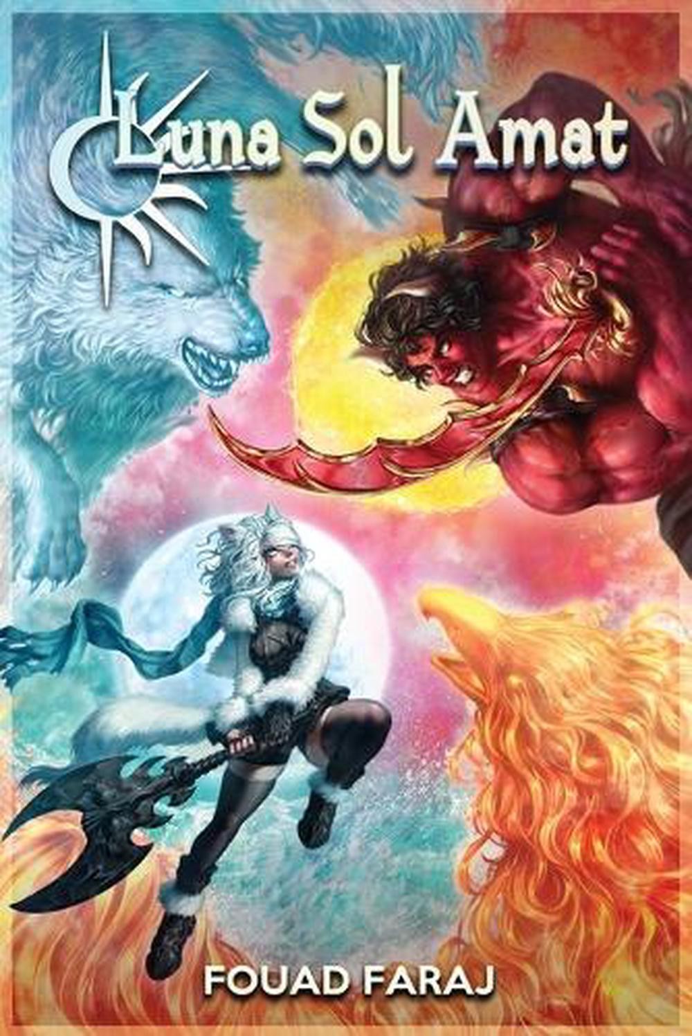 Luna Sol Amat by Fouad Faraj Paperback Book