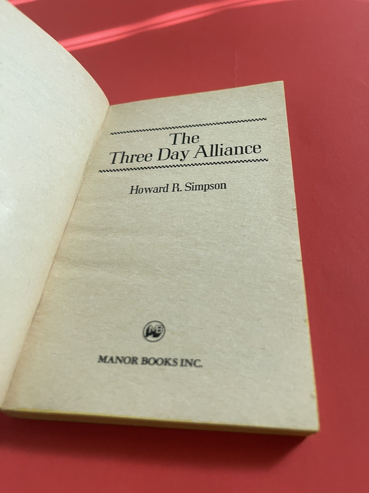 The Three Day Alliance – Howard R. Simpson- Manor Books PB Edition – Free Ship