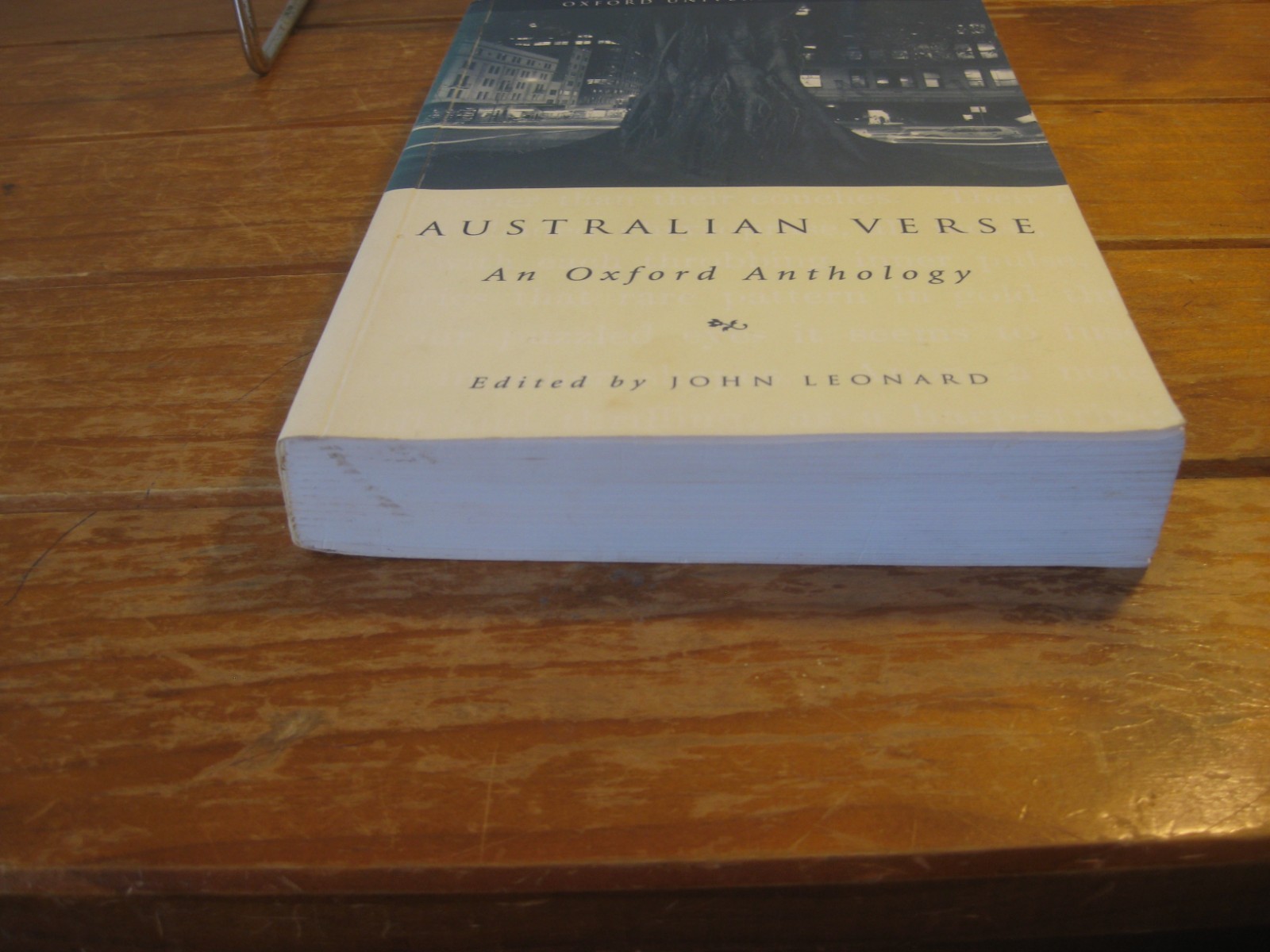AUSTRALIAN VERSE , AN OXFORD ANTHOLOGY Edited By JOHN LEONARD (1999)