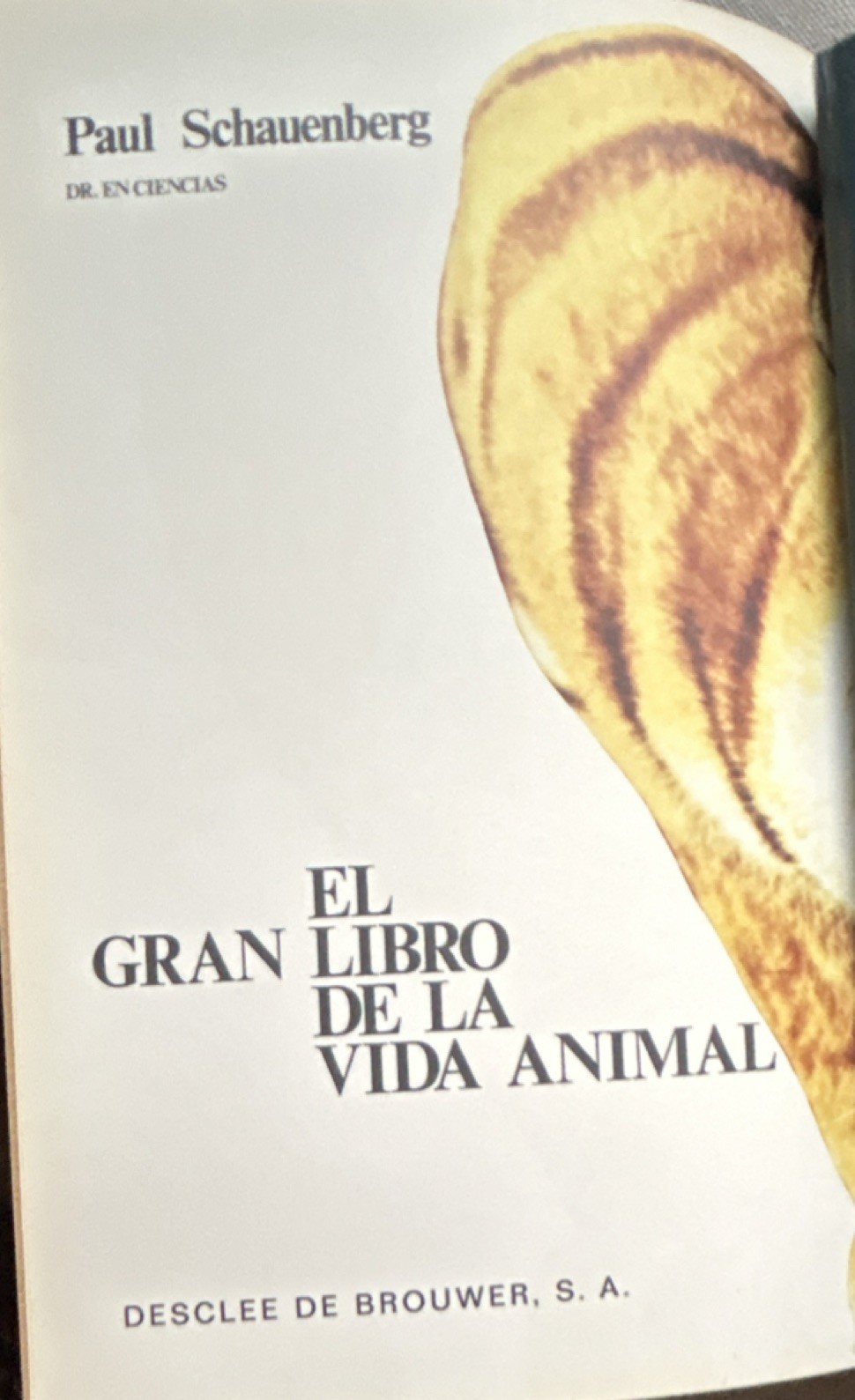 El Gran Libro de la Vida Animal by Paul Schauenberg, Hardcover, Spanish, Animals