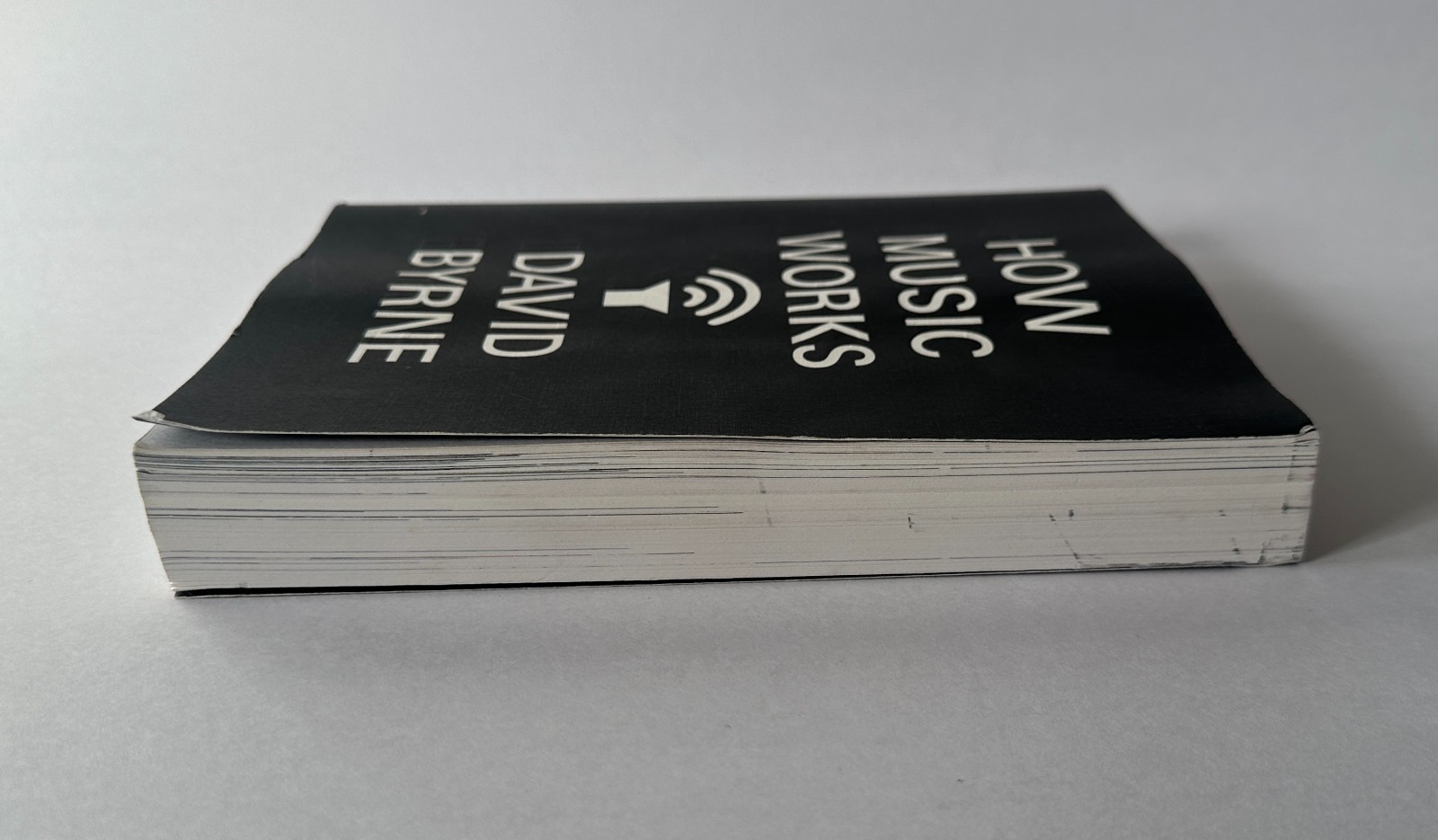 DAVID BYRNE How Music Works | 2013 McSweeney’s Trade Paperback