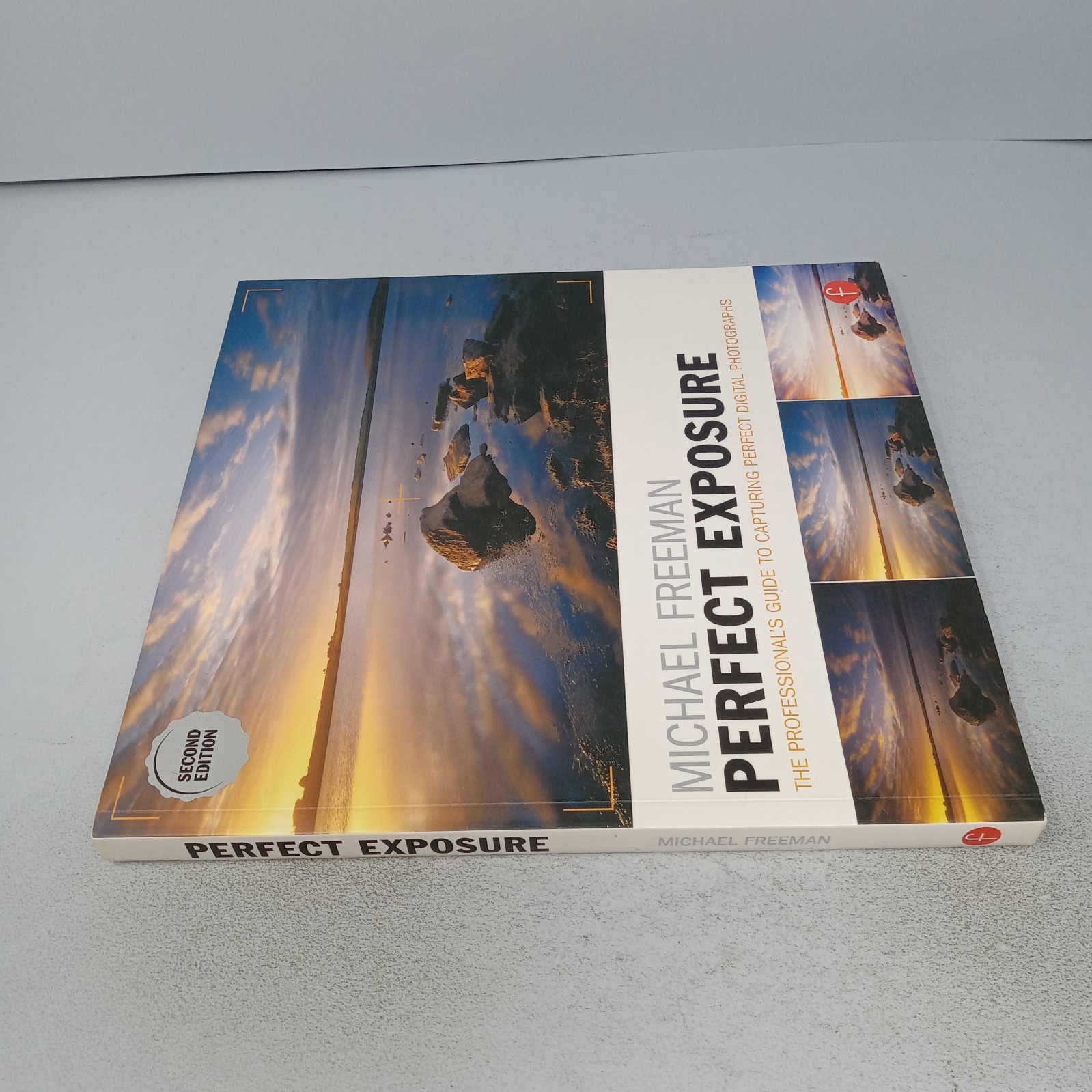 Michael Freeman’s Perfect Exposure: 2nd Edition 2015 Focal Press Paperback