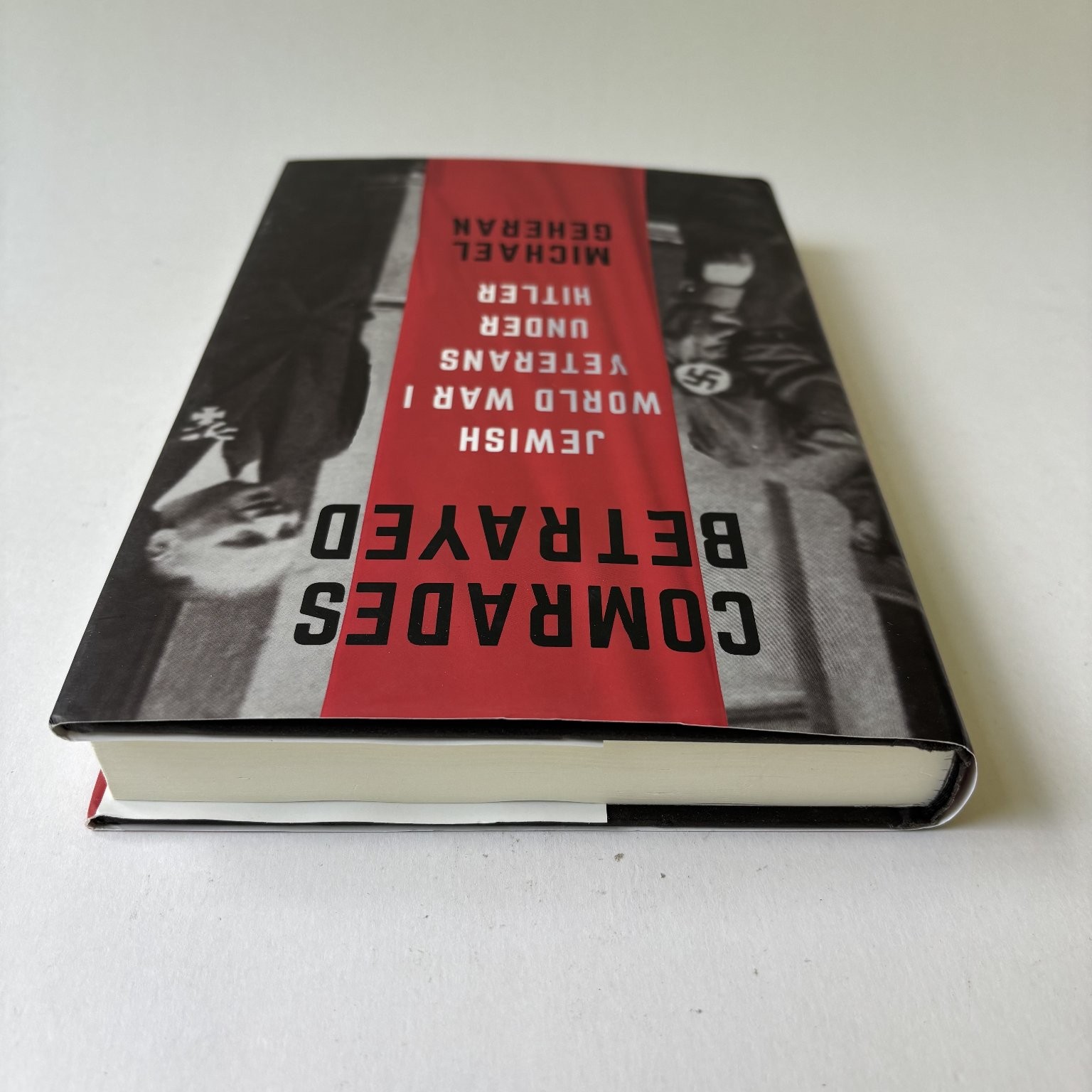 Comrades Betrayed Michael Geheran 2020 First Edition Hardcover History