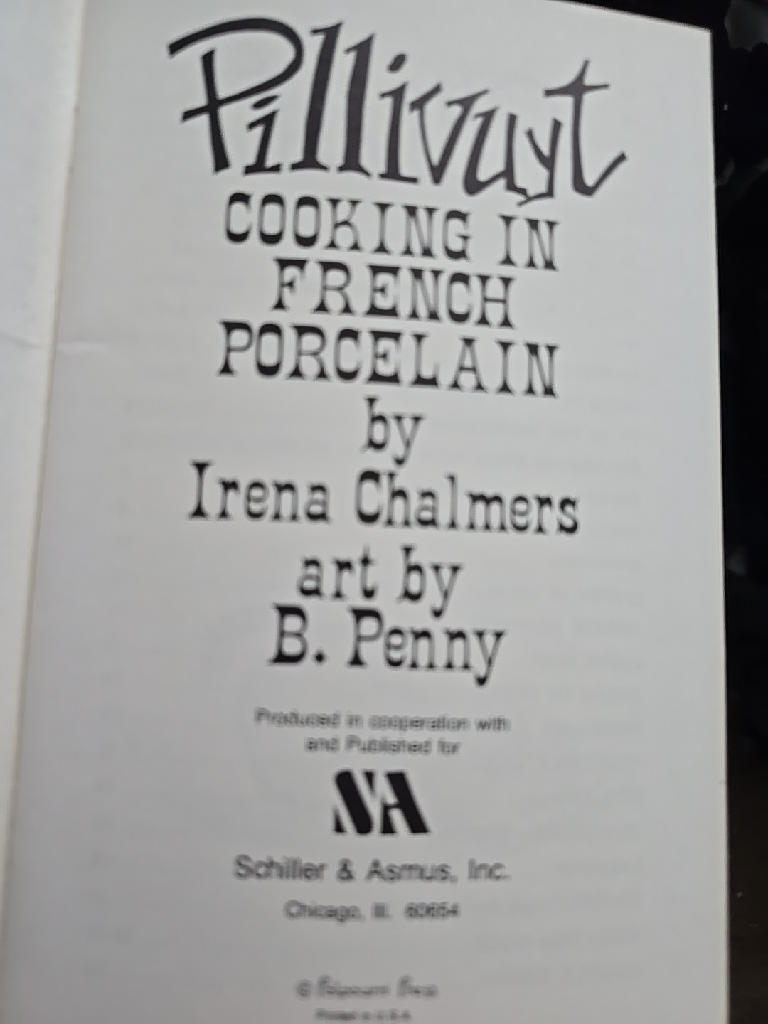 Pillivuyt Cooking In French Porcelain I. Chalmers Booklet Potpourri Press R0006