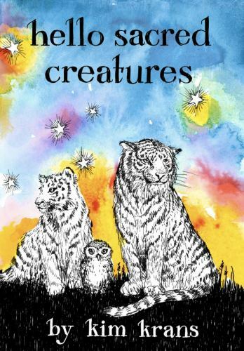 Hello Sacred Creatures – Board book By Kim Krans – Very Good