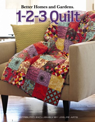 Better Homes and Gardens: 1-2-3 Quilt (Leisure Arts …