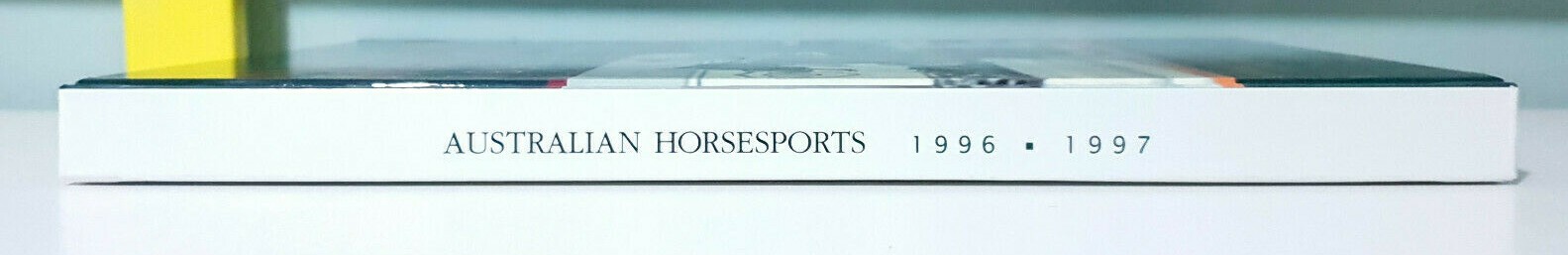 Australian Horsesports 1996-1997! Signed Book by Anna Sharpley & Julie Wilson!