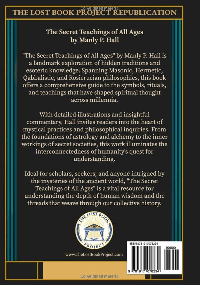 The Secret Teachings of All Ages: An Illustrated Encyclopedic Outline of Masonic