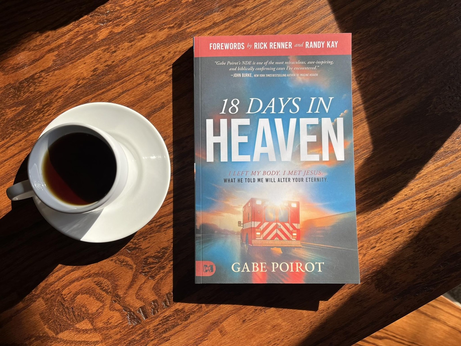 18 Days in Heaven: I Left My Body. I Met Jesus. What He Told Me Will Alter…
