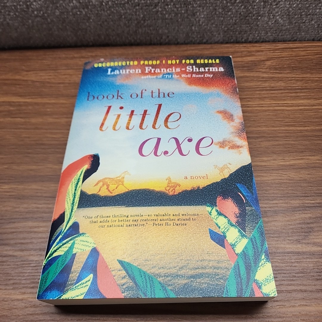 Book of the Little Axe Paperback Uncorrected Proof Novel Arc Copy First Edition