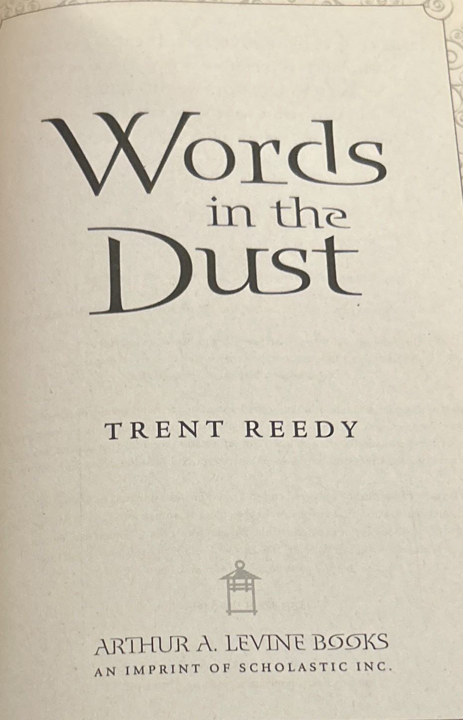 Trent Reedy Words in the Dust Paperback Scholastic Arthur A. Levine Intro