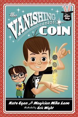 The Vanishing Coin; Magic Shop Series, 1 – Kate Egan, 9781250029140, hardcover