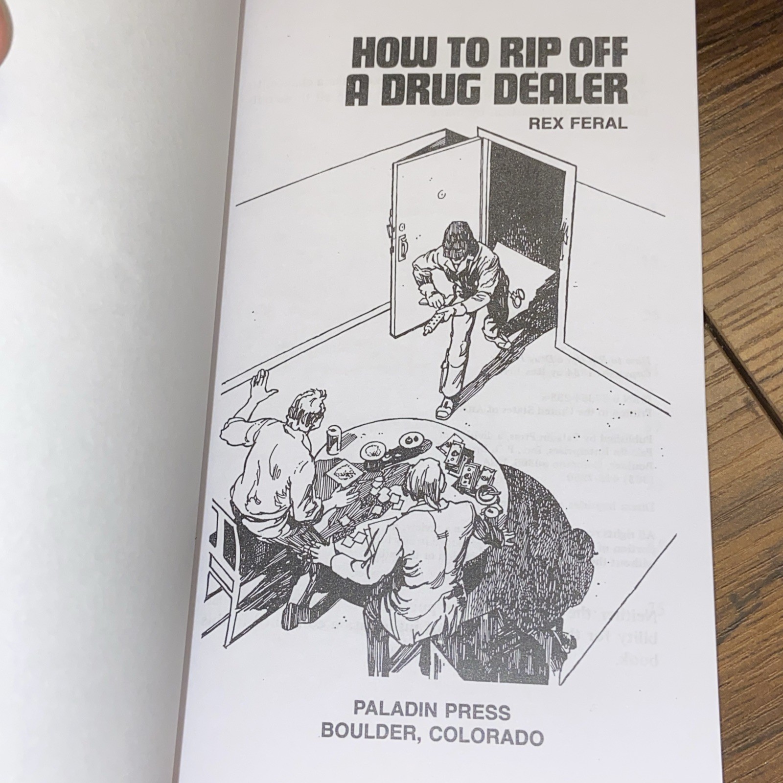 How To Rip Off A Drug Dealer by Rex Feral (1984) First Edition Paladin Press