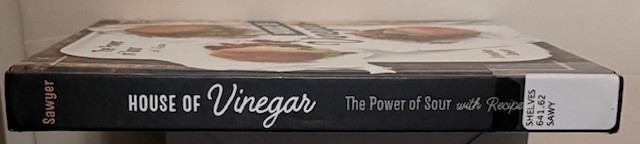 House of Vinegar The Power of Sour by J Sawyer 2018 HC Ex Lib Ten Speed Press