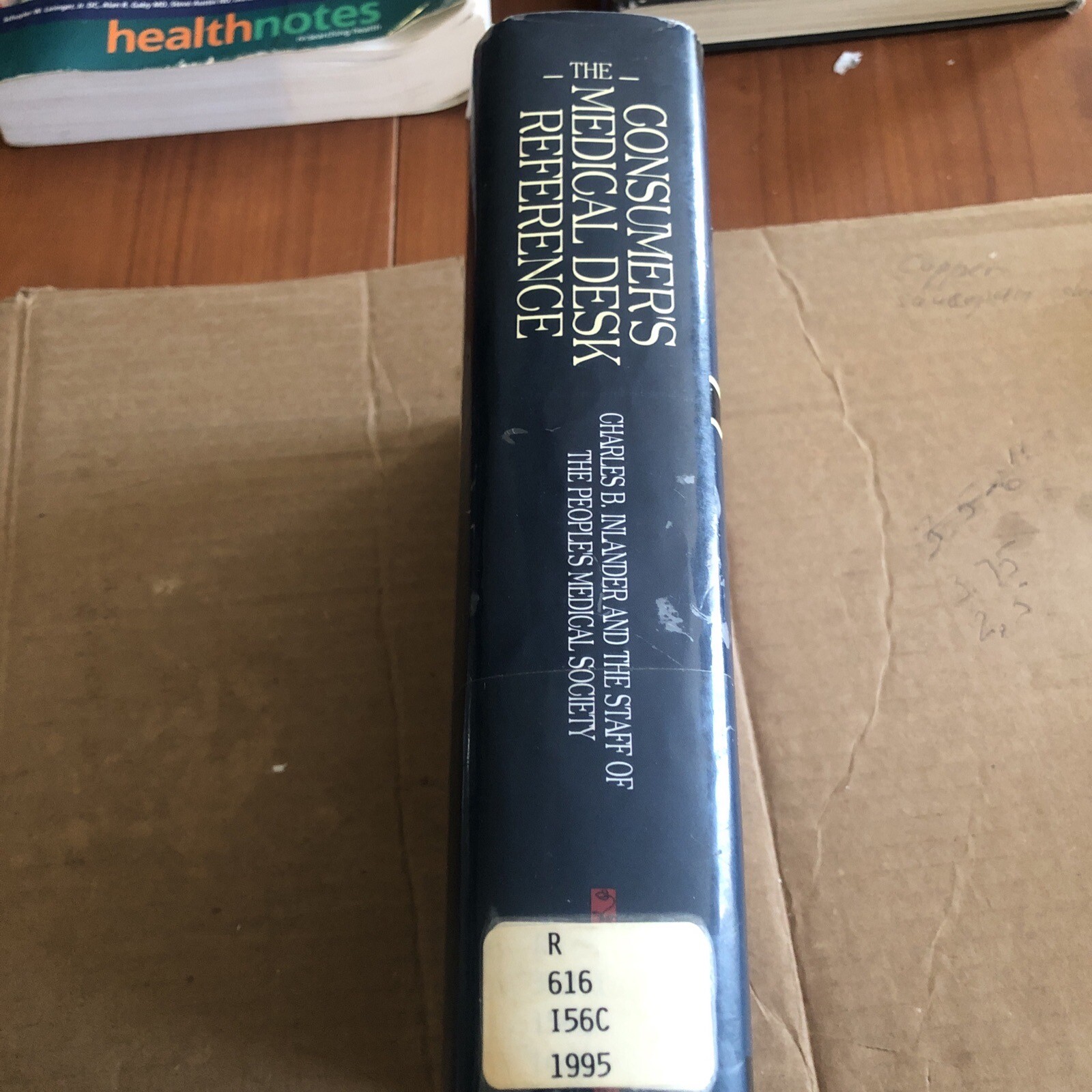 CONSUMER’S MEDICAL DESK REFERENCE: INFORMATION YOUR DOCTOR By Charles B.