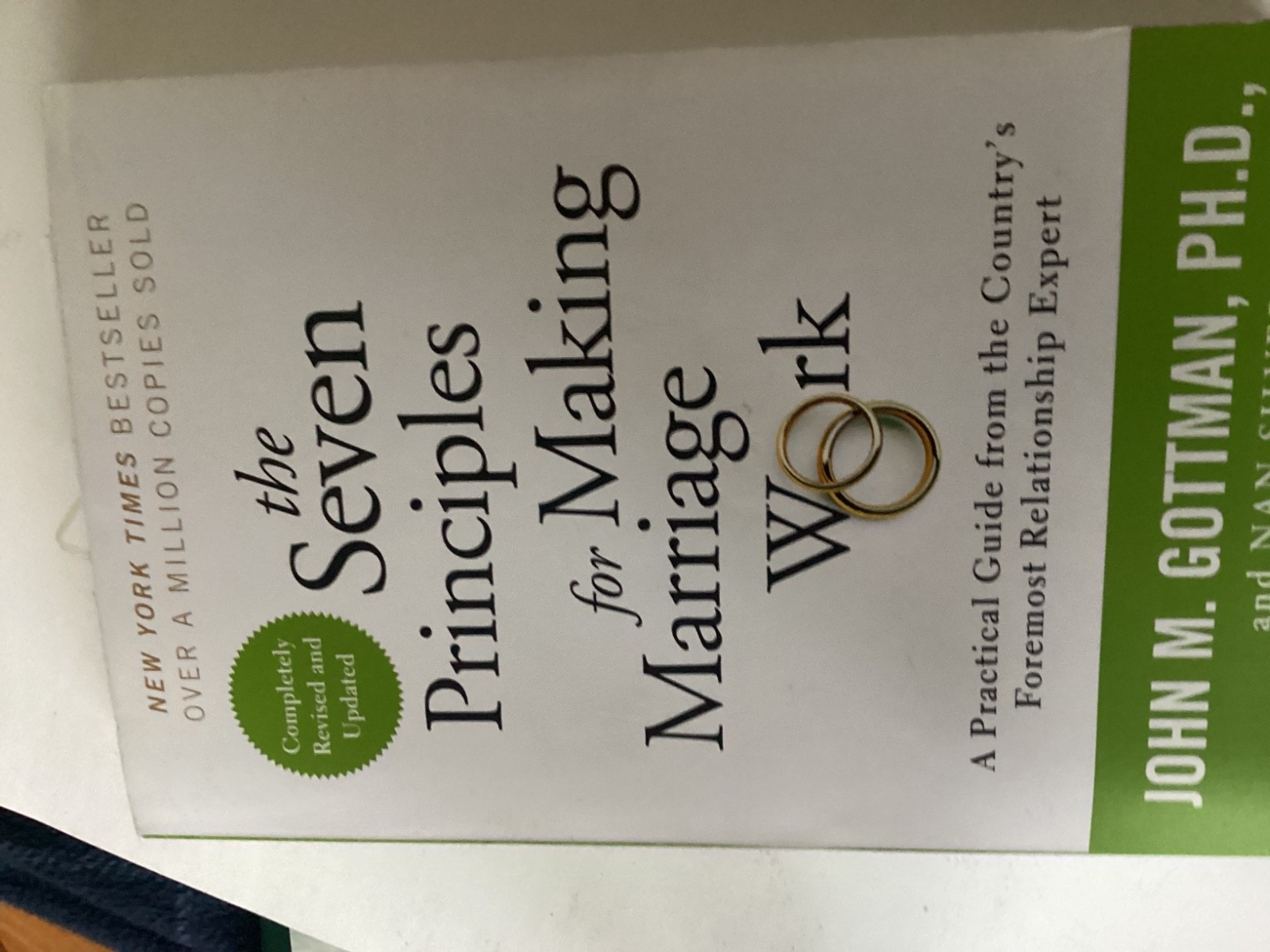 The Seven Principles for Making Marriage Work : A Practical Guide