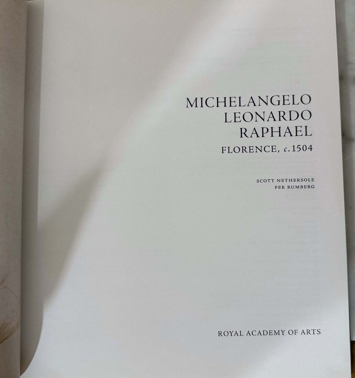 MICHELANGELO, LEONARDO, RAPHAEL: FLORENCE C. 1504 – HARDCOVER – 2025