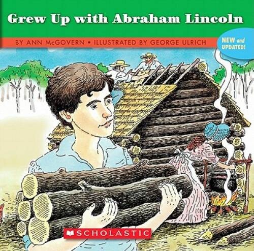 If You Grew Up With Abraham Lincoln – Paperback By Mcgovern, Ann – VERY GOOD