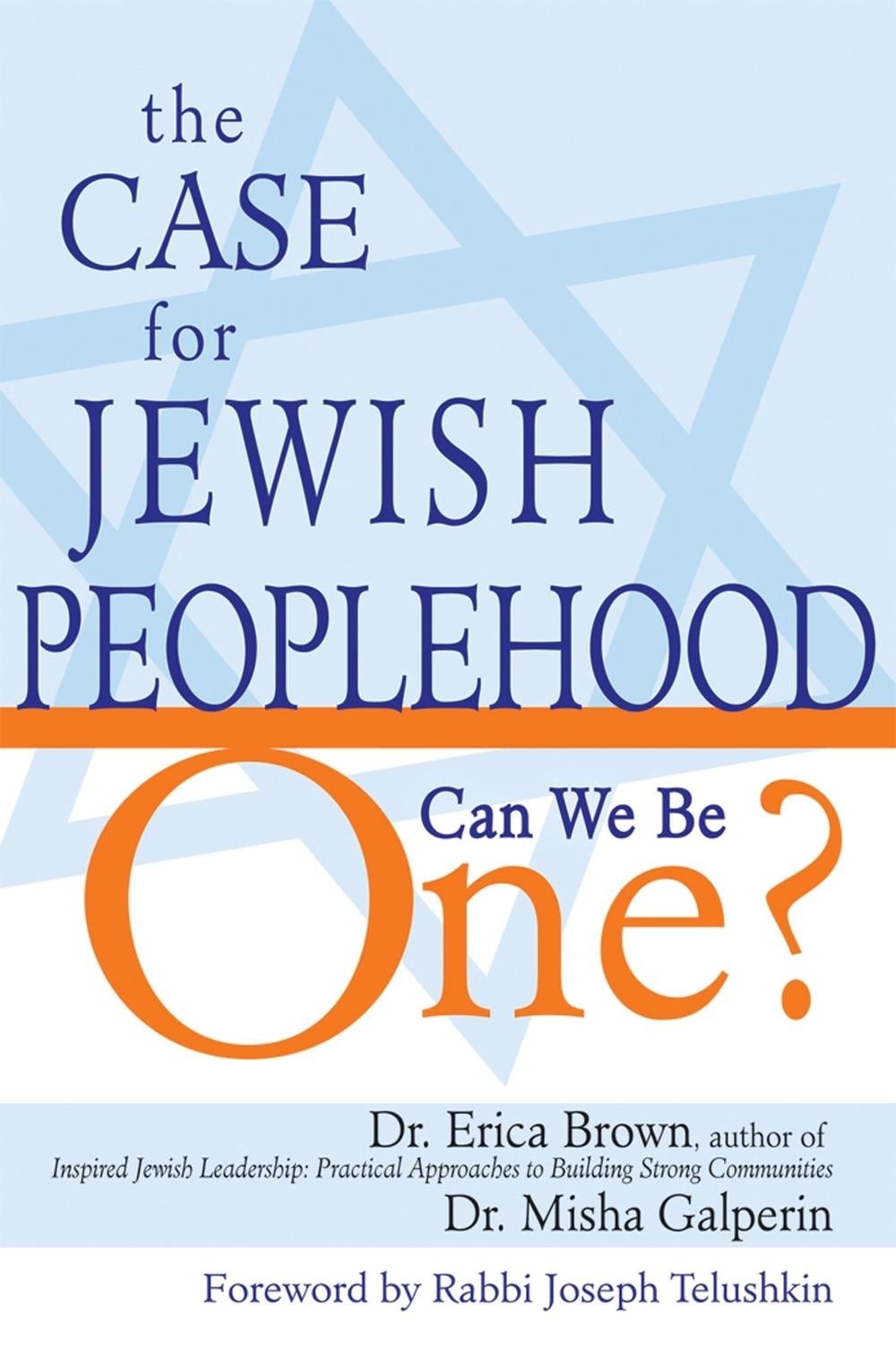 The Case for Jewish Peoplehood: Can We Be One? by Dr. Erica Brown (English) Hard