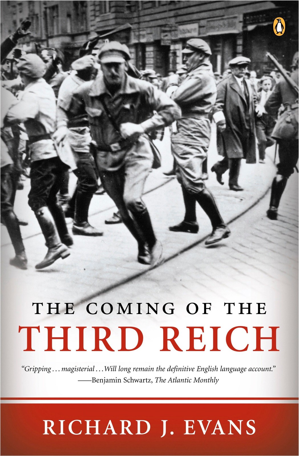 The Coming of the Third Reich by Richard J. Evans [Paperback]